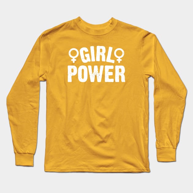 Girl Power Women Empowerment Feminism Long Sleeve T-Shirt by portraiteam